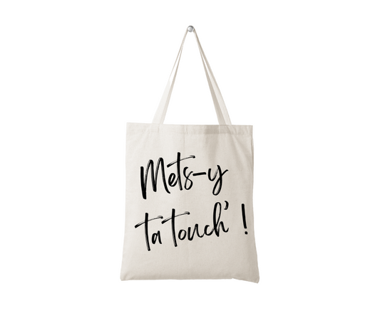Tote bag - Mets-y ta touch'