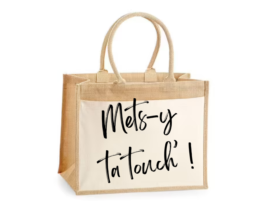 Sac Jute - Mets-y ta touch